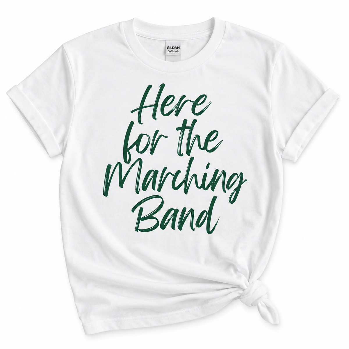 HERE FOR THE MARCHING BAND SHIRT