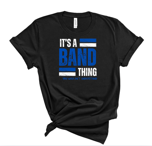 IT'S A BAND THING SHIRT