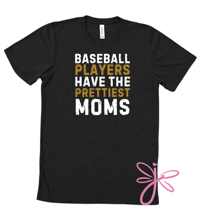 PRETTIEST MOMS T-SHIRT